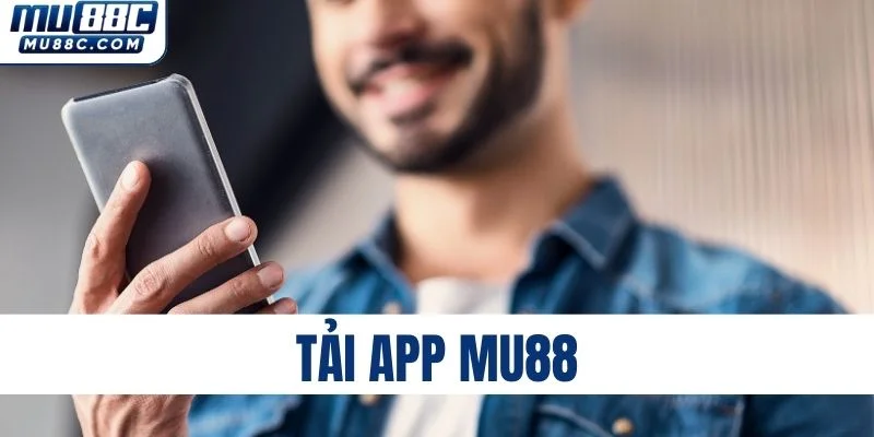 huong-dan-tai-app-mu88-cho-ios-va-android